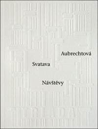 Návštěvy - Svatava Aubrechtová