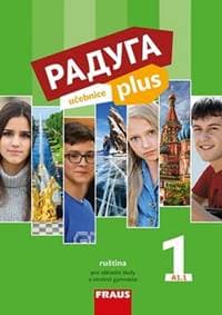 Raduga plus 1 Učebnice - Stanislav Jelínek, Ljubov Fjodorovna Alexejeva, Radka Hříbková