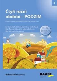 Čtyři roční období Podzim - Markéta Košťálová, Dana Tvrďochová, Michaela Kukačková, Milena Bejlková, Žane... 1