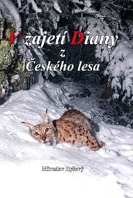 V zajetí Diany z Českého lesa - Miroslav Ryšavý 1