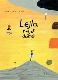 Lejlo, přijď domů - Eva Lindström