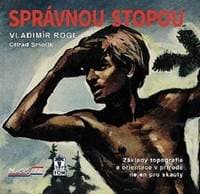 Správnou stopou - Vladimír Rogl 1