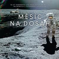 Měsíc na dosah - 50 let vesmírných letů NASA a výzkumu Měsíce na snímcích z fotoaparátů Hasselblad - Piers Bizony 1