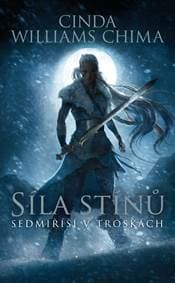 Síla stínů (Sedmiříší v troskách 2) - Cinda Williams Chima 1