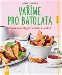 Vaříme pro batolata - Dagmar Von Cramm 1