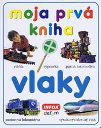Moja prvá kniha - vlaky - autor neuvedený 1