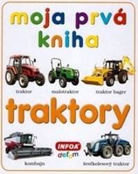 Moja prvá kniha - traktory - autor neuvedený 1
