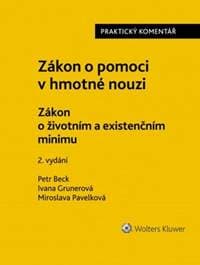 Zákon o pomoci v hmotné nouzi - Petr Beck, Ivana Grunerová, Miroslava Pavelková