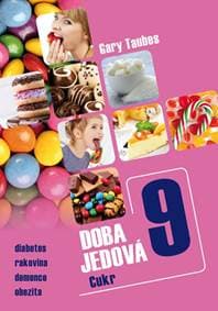 Doba jedová 9 - Gary Taubes 1