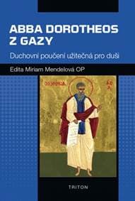 Abba Dorotheos z Gazy - Mendelová Edita Miriam 1