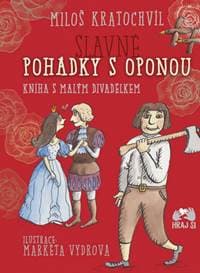 Slavné pohádky s oponou - Kratochvíl Miloš 1