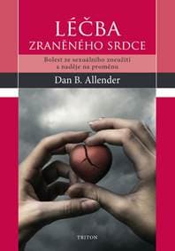 Léčba zraněného srdce - Dan B. Allender 1