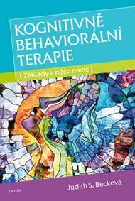 Kognitivně behaviorální terapie - Základy a něco navíc - Becková Judith S.