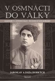 V osmnácti do války - Horký, Dáša Horká Jaroslav