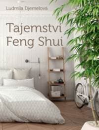 Tajemství Feng Shui - Ludmila Djemelová 1