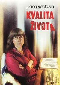 Kvalita života - Rečková Jana