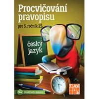 Procvičování pravopisu - ČJ pro 5. ročník - autor neuvedený