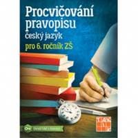 Procvičování pravopisu - ČJ pro 6. ročník - autor neuvedený