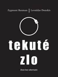 Tekuté zlo - Zygmunt Baumann, Leonidas Donskis 1