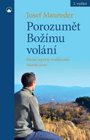 Porozumět Božímu volání - Josef Maureder 1