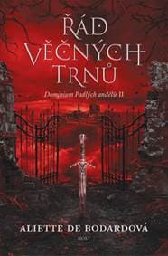 Řád věčných trnů - Aliette de Bodard 1