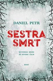 Sestra smrt - Daniel Petr