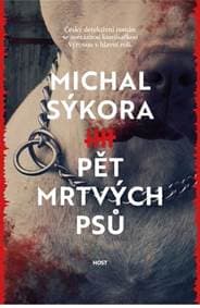 Pět mrtvých psů - Sýkora Michal 1