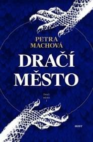 Dračí město - Machová Petra 1