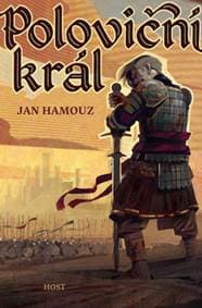 Poloviční král - Jan Hamouz 1