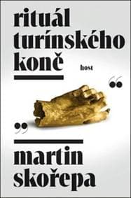 Rituál Turínského koně - Martin Skořepa 1