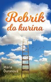 Rebrík do kurína - Ďuranová Mária 1