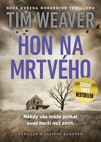 Hon na mrtvého - Tim Weaver 1
