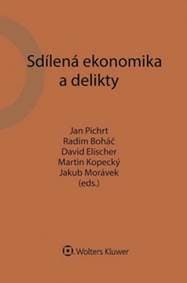 Sdílená ekonomika a delikty - Jan Pichrt, Radim Boháč, David Elischer, Martin Kopecký, Jakub Morávek