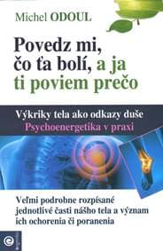 Povedz mi,čo ťa bolí a ja ti poviem prečo - Michel Odoul