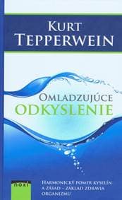 Omladzujúce odkyslenie - 3. vydanie - Tepperwein Kurt