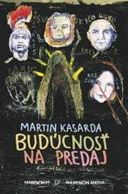 Budúcnosť na predaj - Martin Kasarda 1