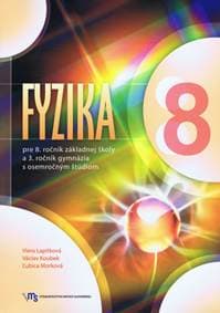 Fyzika pre 8. ročník základnej školy a 3. ročník gymnázia - Kolektív autorov