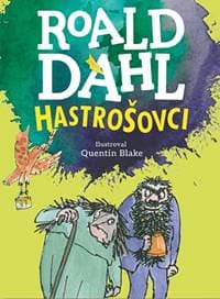 Hastrošovci - Roald Dahl 1