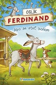 Oslík Ferdinand Ako sa stať koňom - Kolb Suza