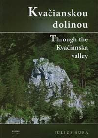 Kvačianskou dolinou - Šuba Július 1