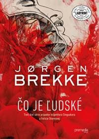 Čo je ľudské - Jorgen Brekke
