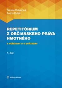 Repetitórium z občianskeho práva hmotného - Denisa Dulaková, Anton Dulak 1
