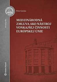Medzinárodná zmluva ako nástroj vonkajšej činnosti Európskej únie - autor neuvedený 1