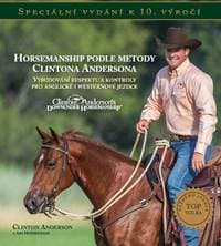 Horsemanship podle metody Clintona Andersona - Clinton Anderson, Ami Hendrickson