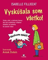 Vyskúšala som všetko! - Isabelle Filliozat