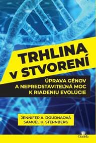 Trhlina v stvorení - Jennifer A. Doudna, Samuel H. Sternberg 1