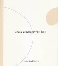 Atlas biologických žien - Gluštíková Oľga