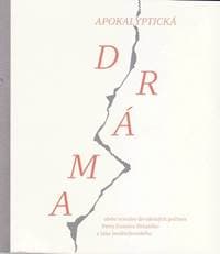 Apokalyptická dráma - Gustáv Hrbatý,Ján Jendrichovský Peter