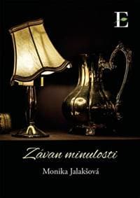 Závan minulosti - Jalakšová Monika