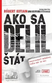 Ako sa delil štát - samostatnosť nechceme, tlačia nás do nej - Kotian Róbert